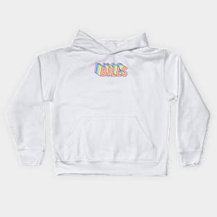 Gotta pay the bills! Kids Hoodie